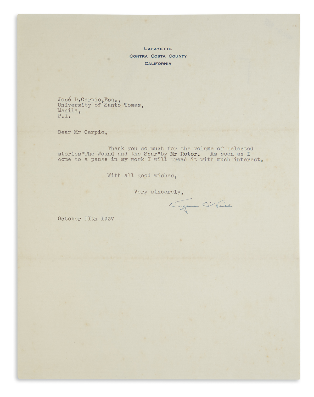 EUGENE ONEILL. Typed Letter Signed, to José D. Carpio, thanking for sending a copy of The Wound and the Scar...